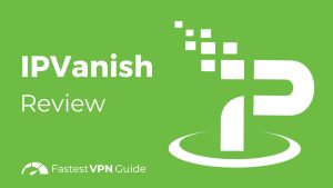 How to Install IPVanish VPN