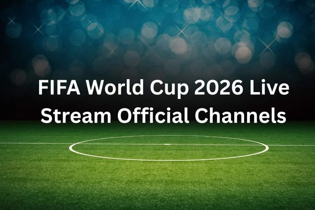FIFA World Cup 2026 Live Stream Official Channels 1024x683